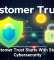 Customer Trust Starts With Strong Cybersecurity